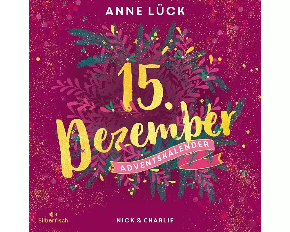 Nick & Charlie (Christmas Kisses. Ein Adventskalender 15)