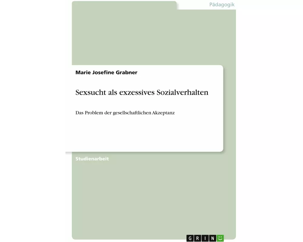 Sexsucht als exzessives Sozialverhalten