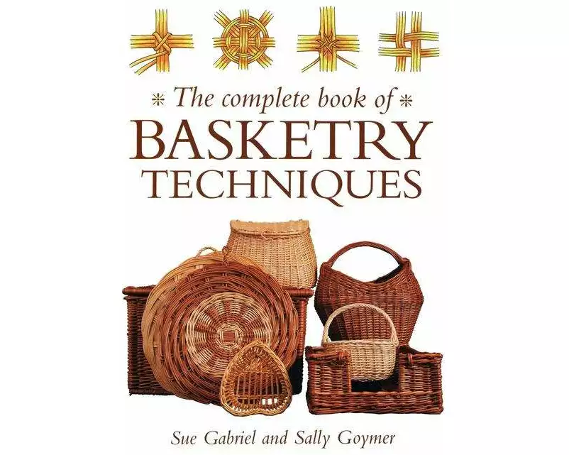 The Complete Book of Basketry Techniques