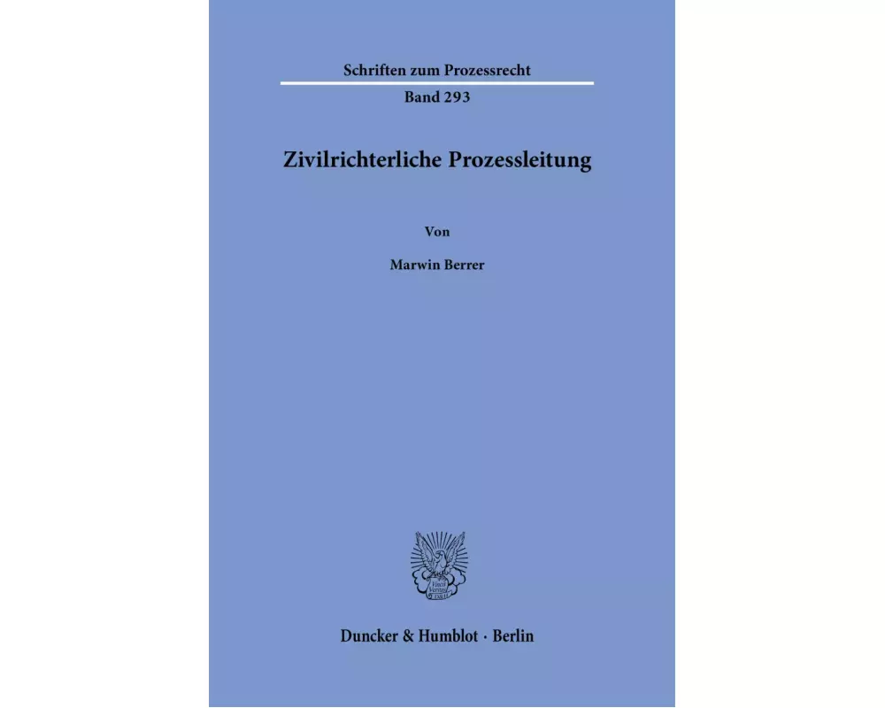 Zivilrichterliche Prozessleitung