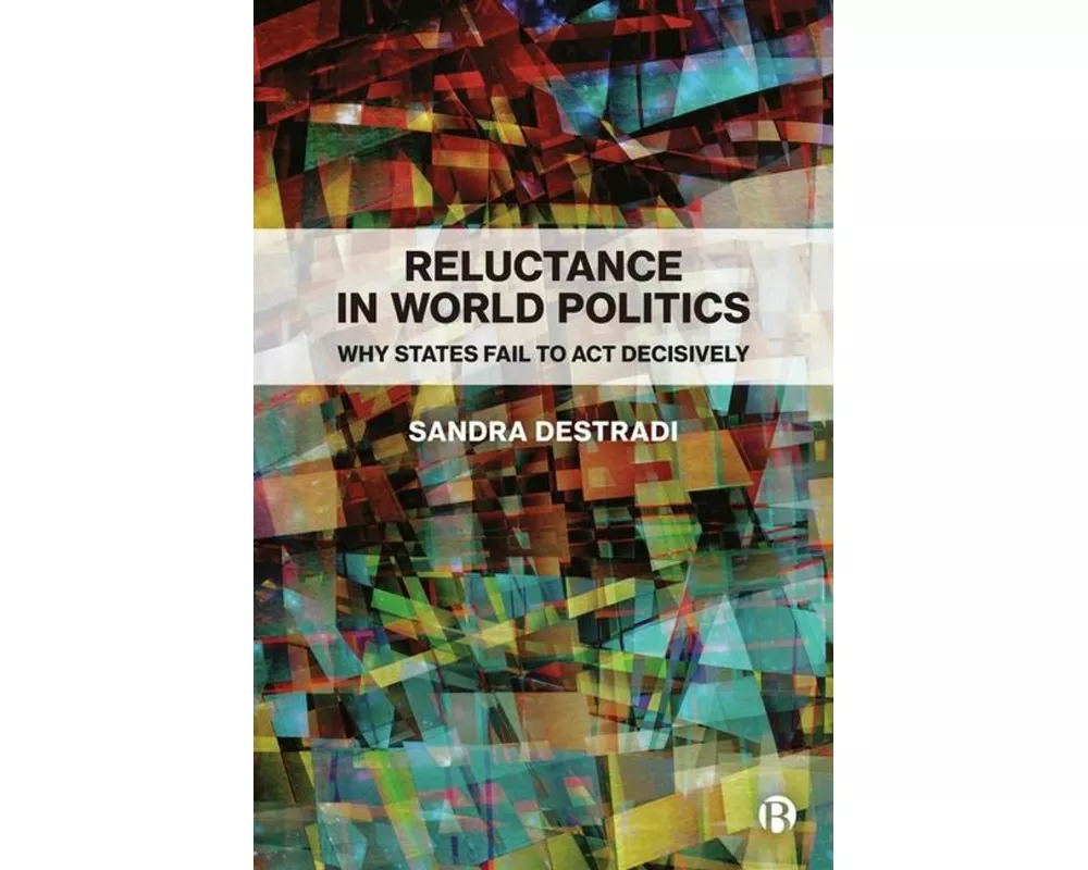 Reluctance in World Politics