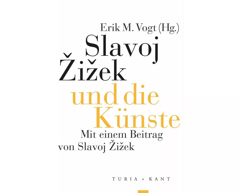 Slavoj ¿i¿ek und die Künste