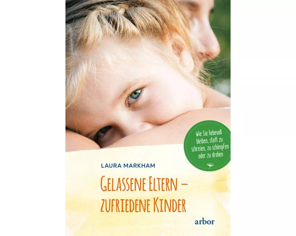 Gelassene Eltern - zufriedene Kinder