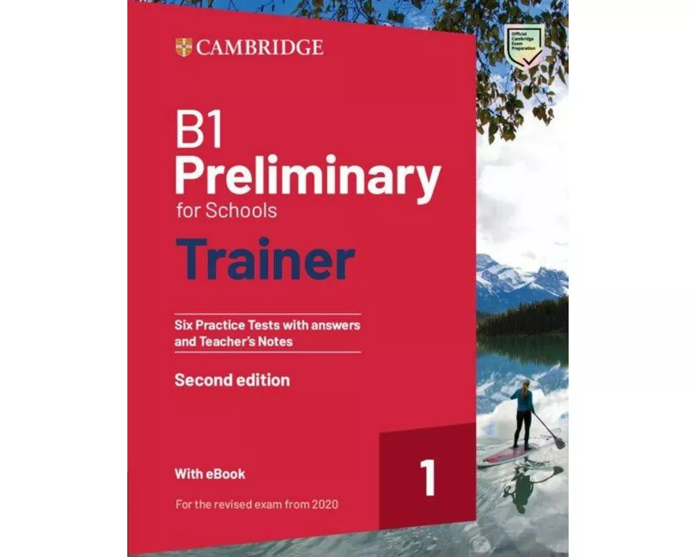 B1 Preliminary for Schools Trainer 1 for the Revised 2020 Exam