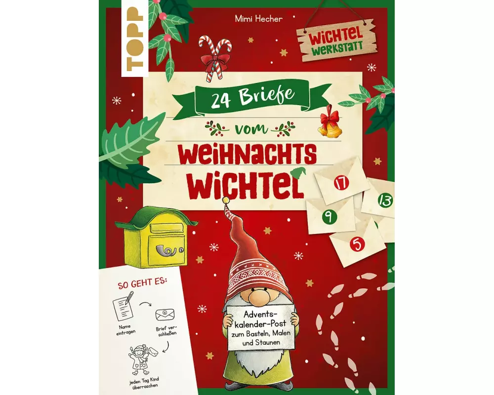 24 Briefe vom Weihnachtswichtel Adventskalenderbuch