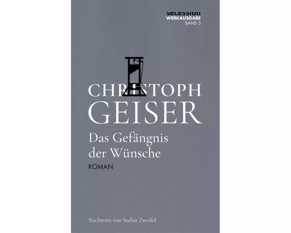 Das Gefängnis der Wünsche