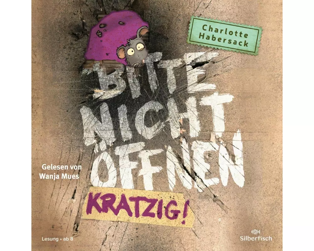 Bitte nicht öffnen 8: Kratzig!
