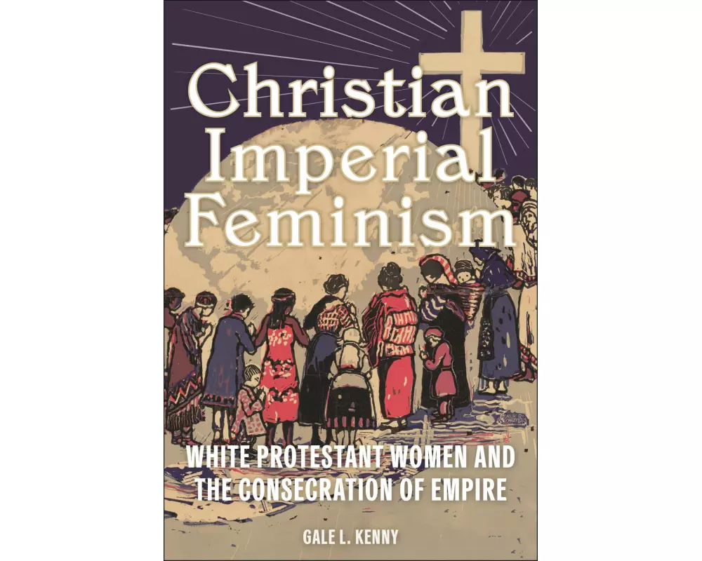 Christian Imperial Feminism