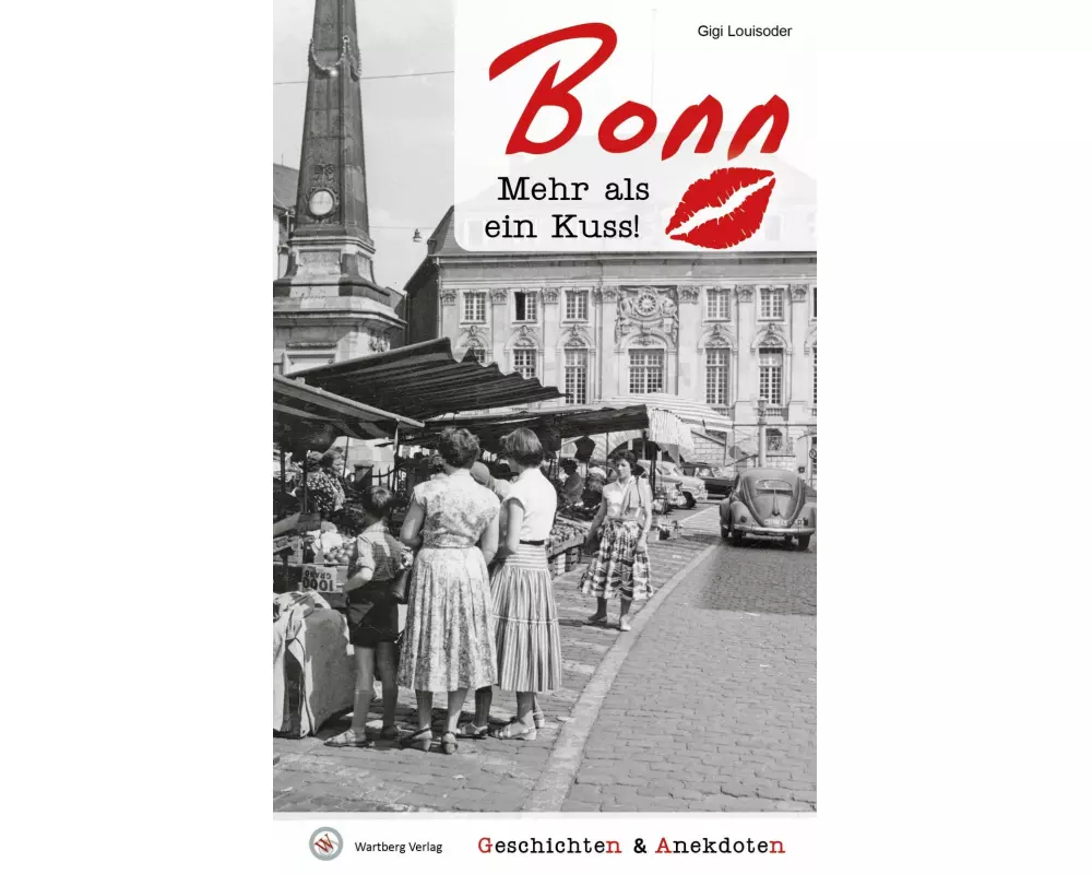 Geschichten und Anekdoten aus Bonn