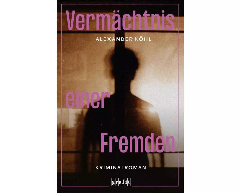 Vermächtnis einer Fremden