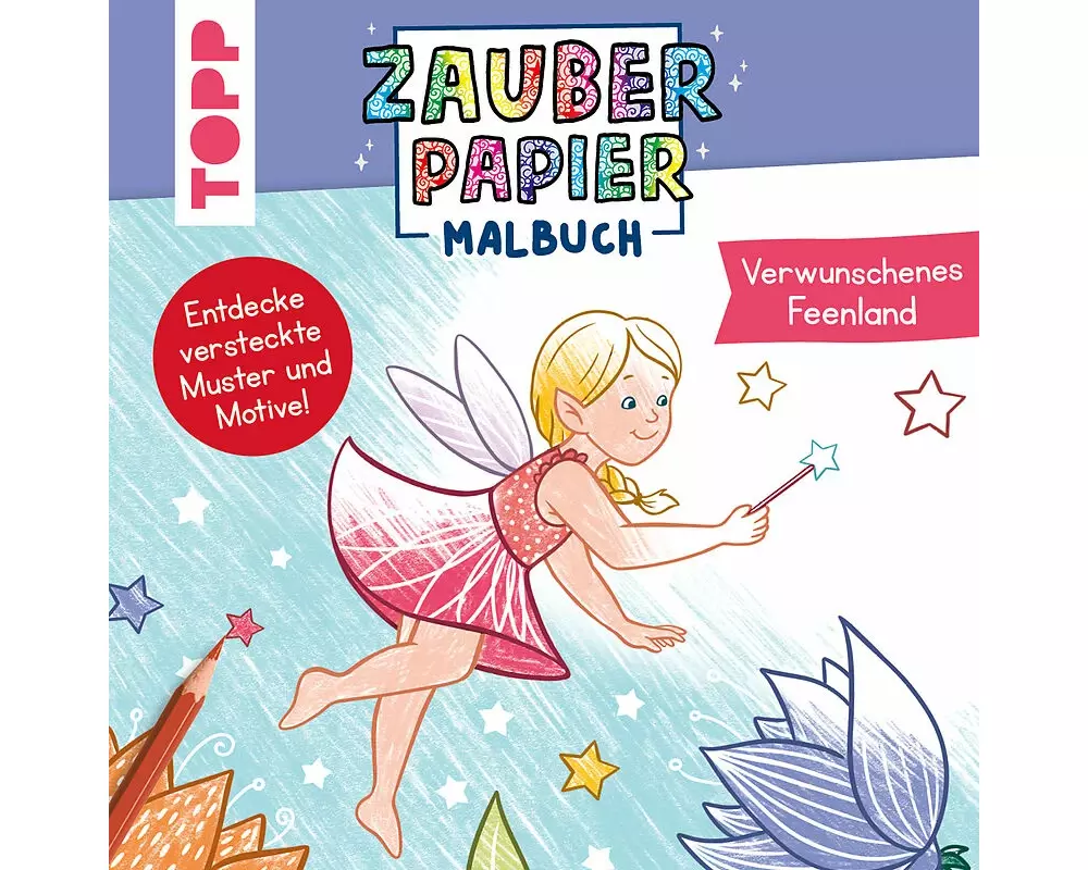 Zauberpapier Malbuch Verwunschenes Feenland