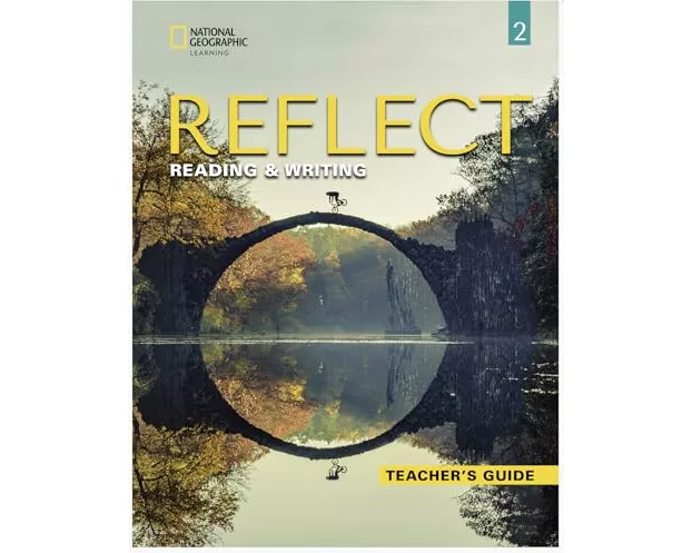 Reflect Reading & Writing 2: Teacher's Guide