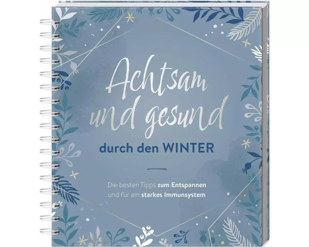 Achtsam und gesund durch den Winter