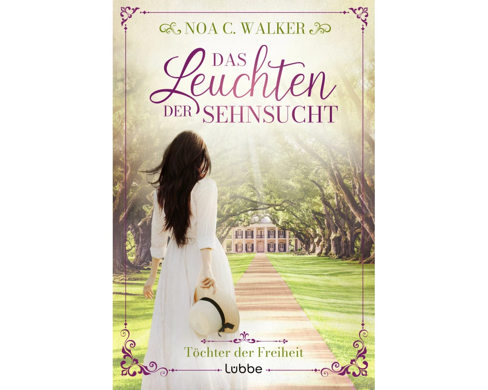 Das Leuchten der Sehnsucht - Töchter der Freiheit