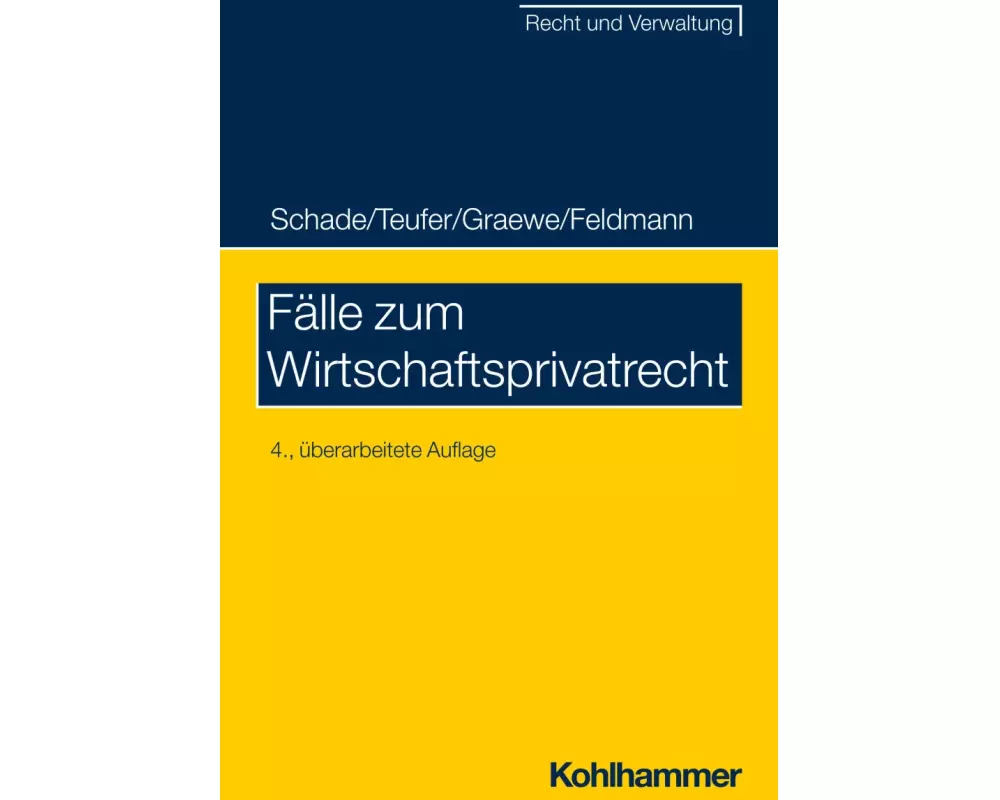 Fälle zum Wirtschaftsprivatrecht