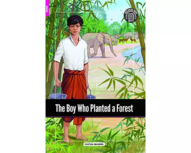 The Boy Who Planted a Forest - Foxton Reader Starter Level (300 Headwords A1) with free online AUDIO
