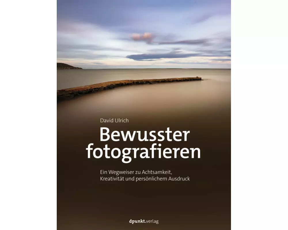 Bewusster fotografieren