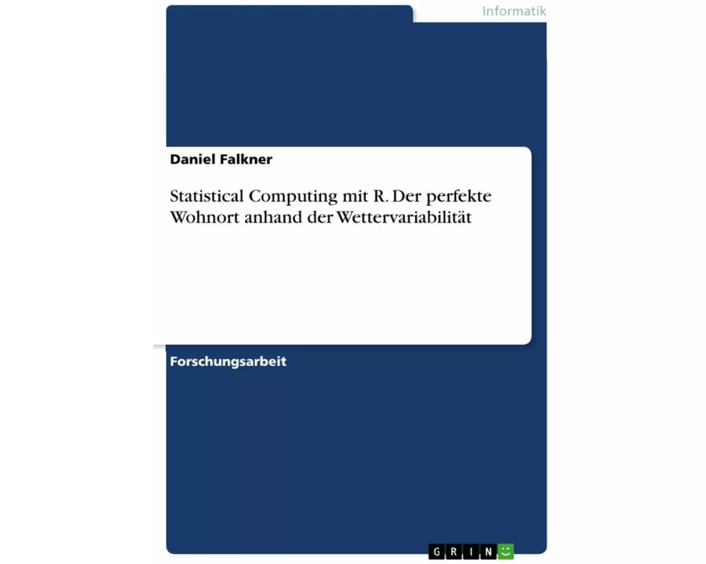 Statistical Computing mit R. Der perfekte Wohnort anhand der Wettervariabilität