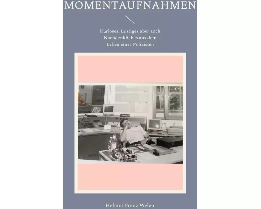 Momentaufnahmen