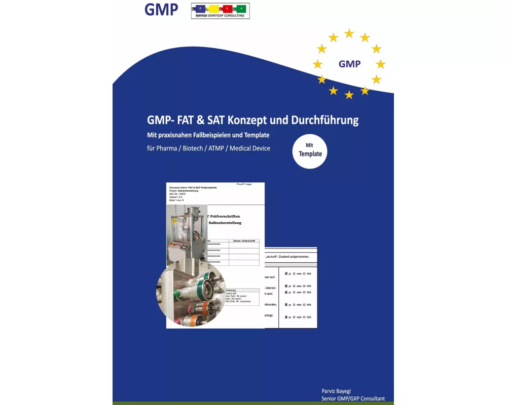 GMP- FAT & SAT Konzept und Durchführung mit praxisnahen Fallbeispielen und Templates