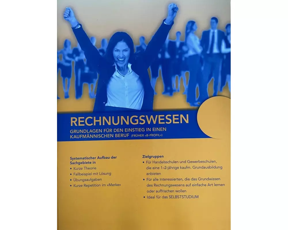 Rechnungswesen - Grundlagen für den Einstieg in einen kaufm. Beruf