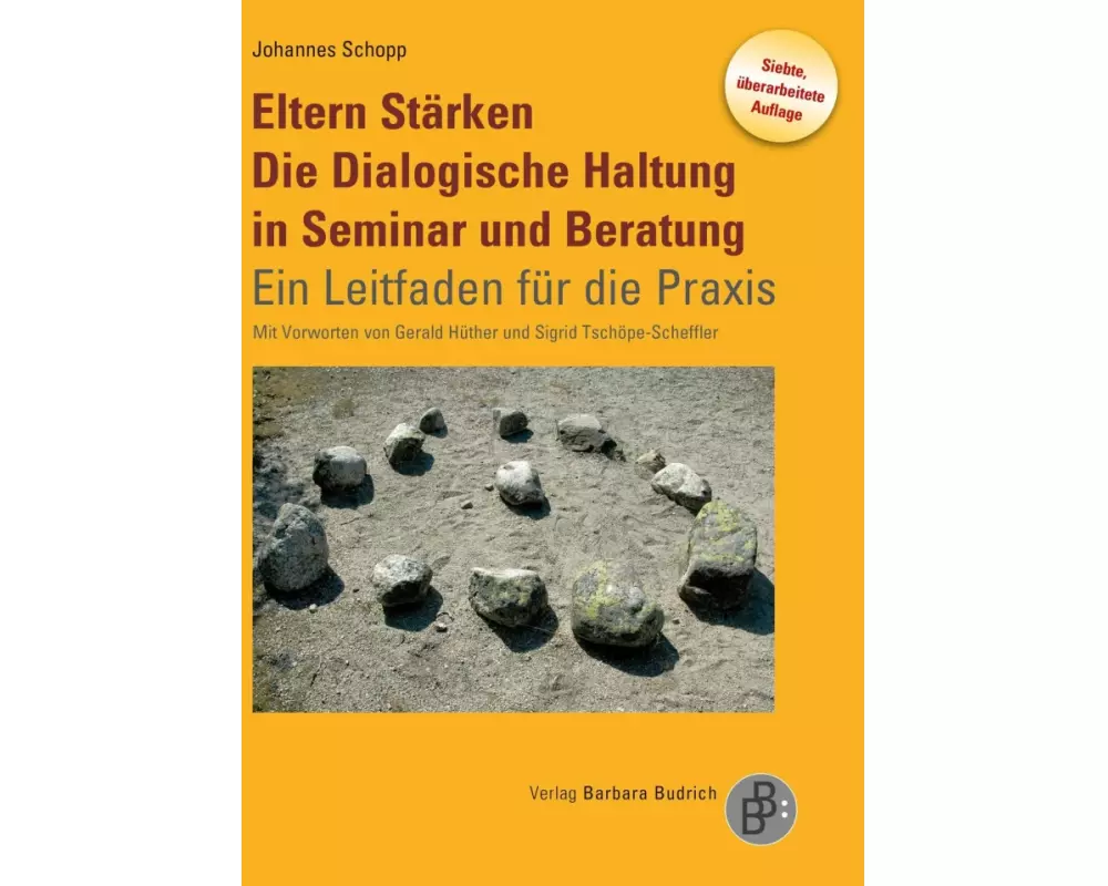 Eltern Stärken. Die Dialogische Haltung in Seminar und Beratung
