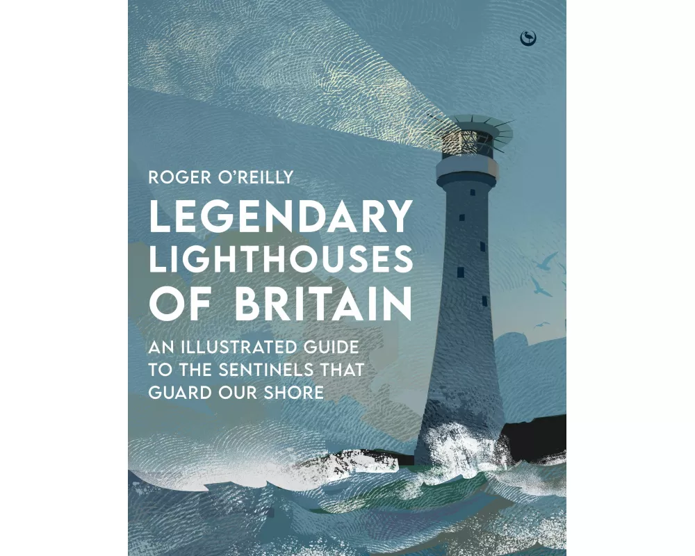 Legendary Lighthouses of Britain