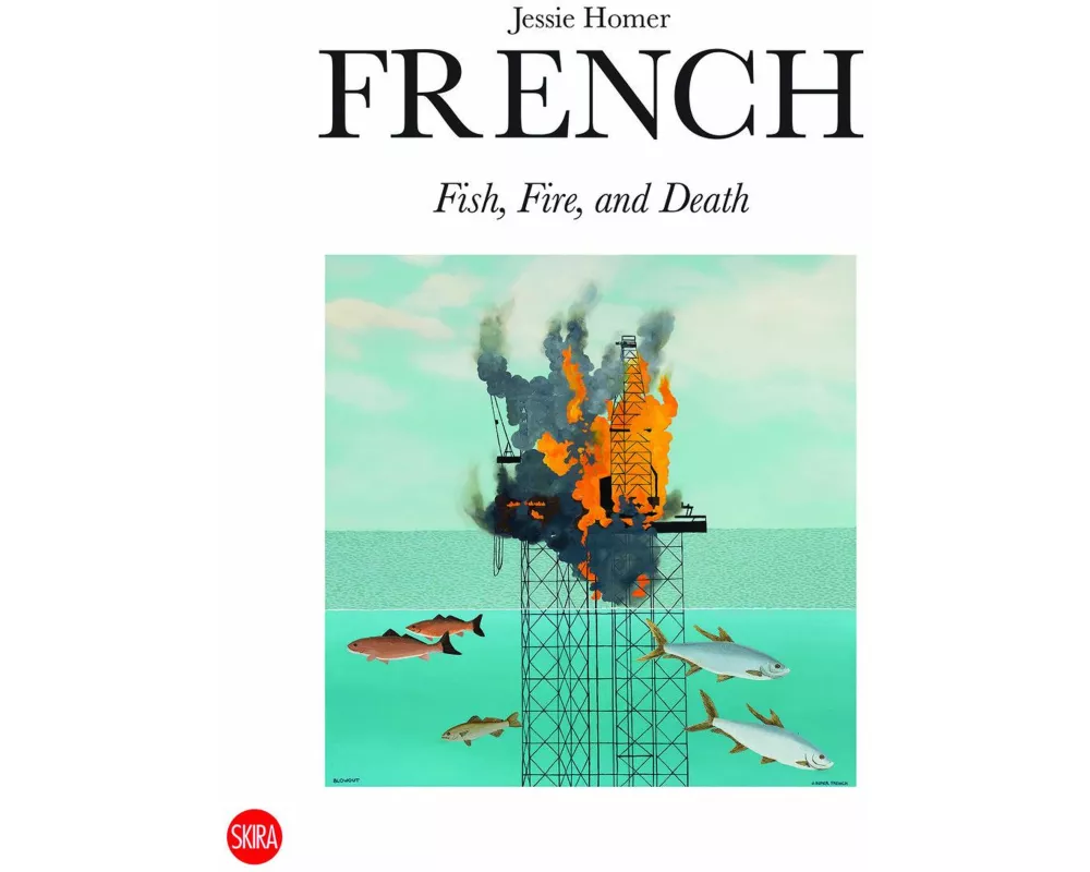 Jessie Homer French: Fish, Fire, and Death