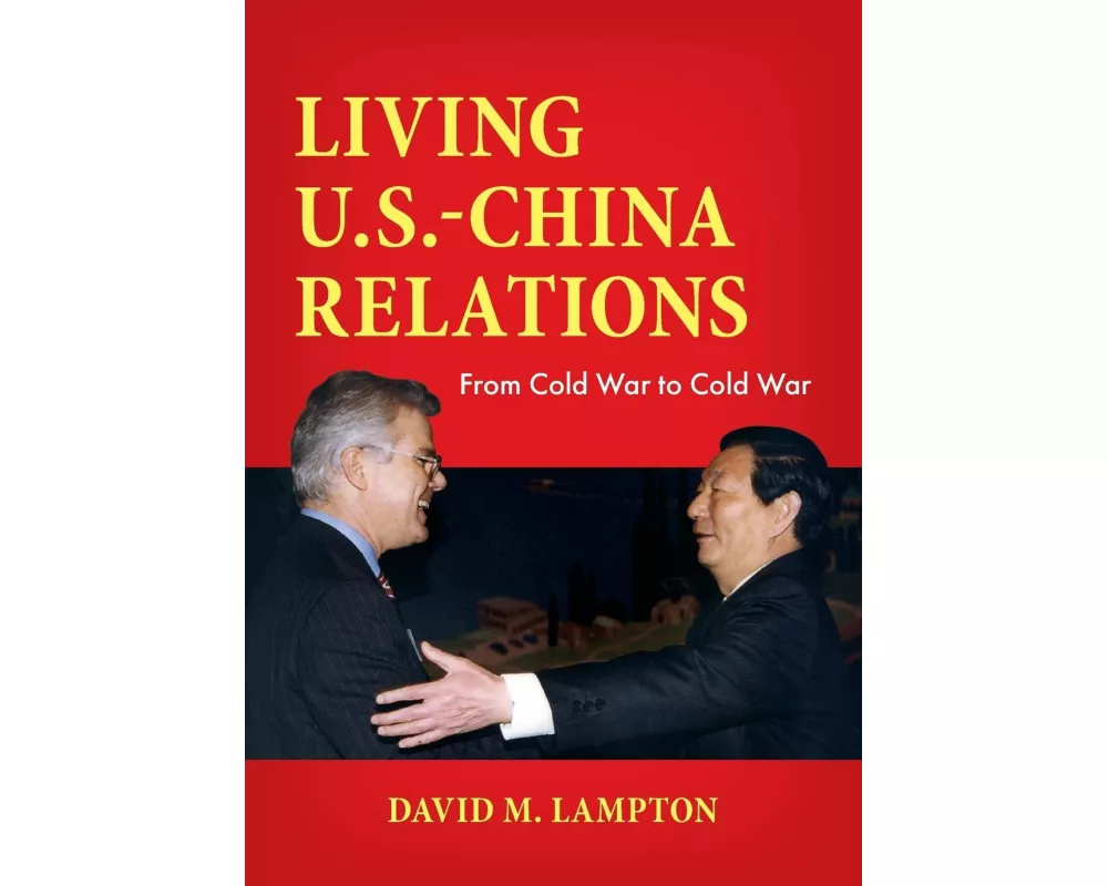 Living U.S.-China Relations