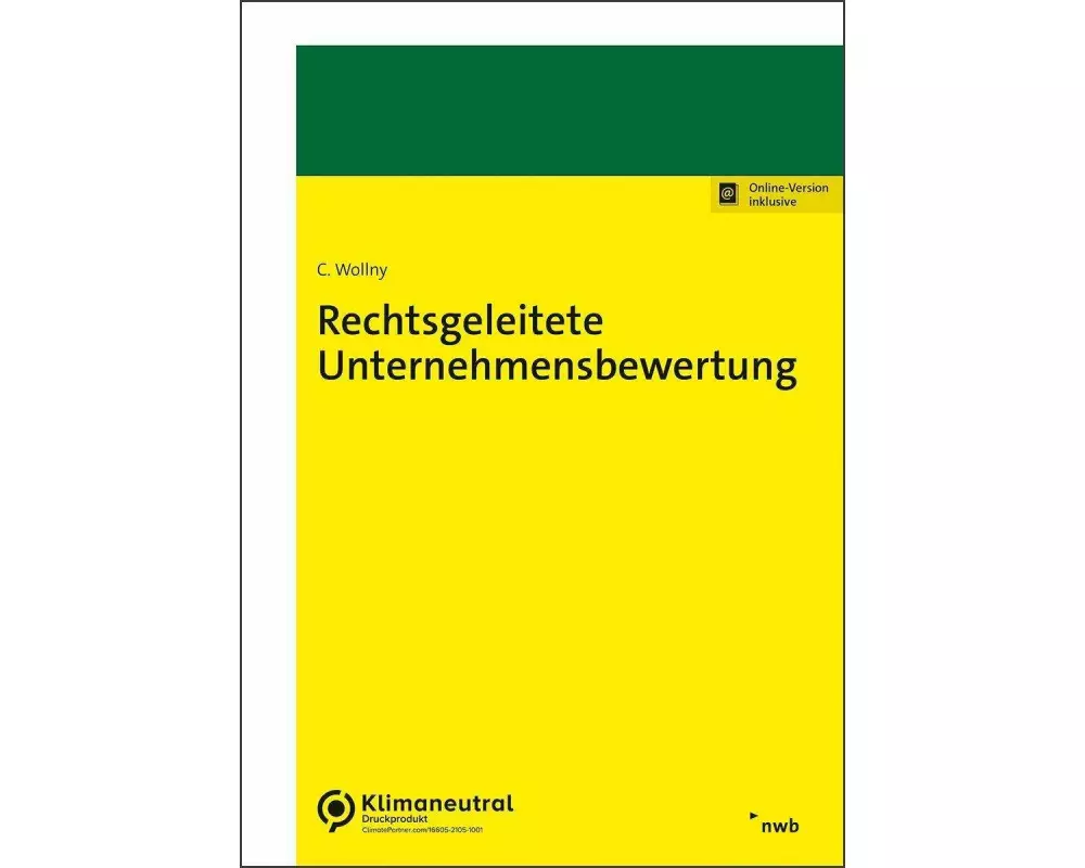 Rechtsgeleitete Unternehmensbewertung
