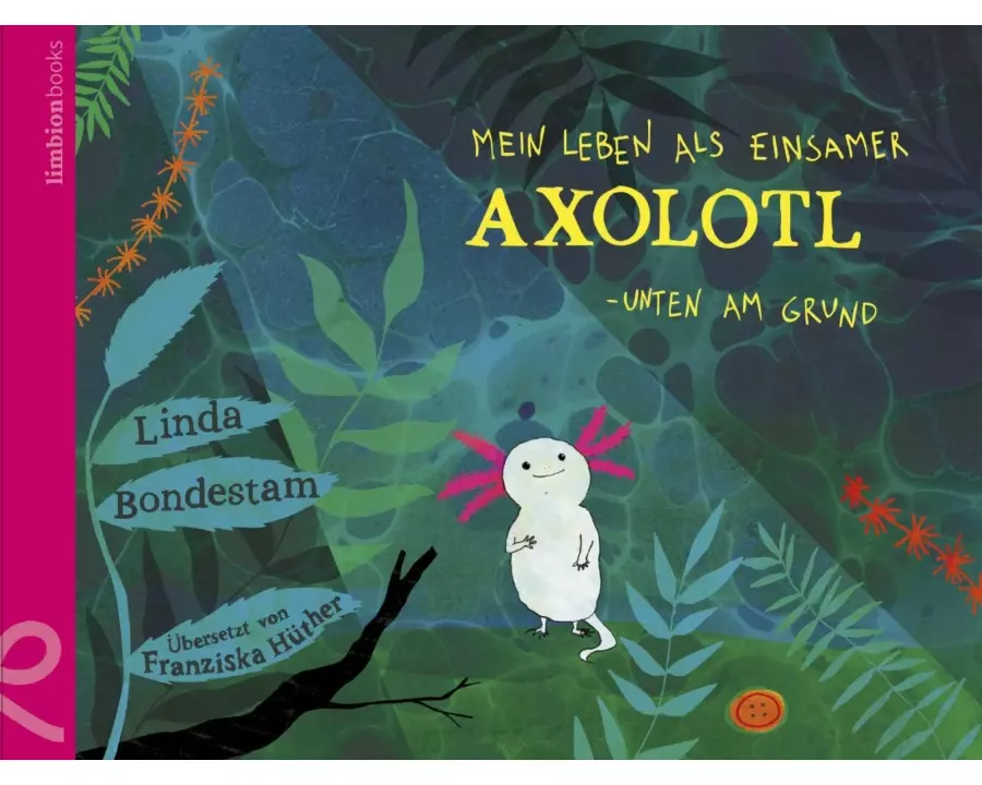 Mein Leben als einsamer Axolotl