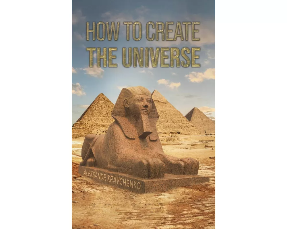 How To Create the Universe