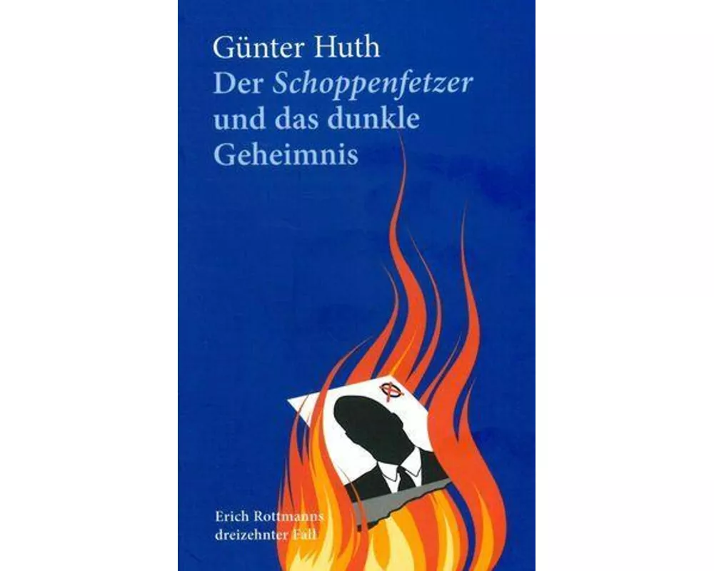 Der Schoppenfetzer und das dunkle Geheimnis