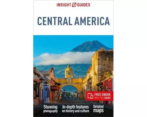 Insight Guides Central America: Travel Guide with eBook
