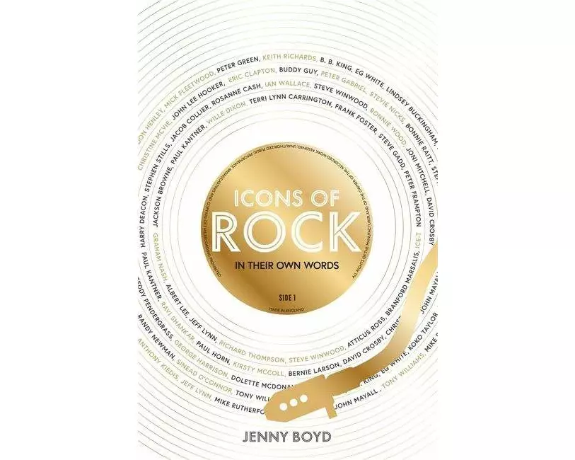 Icons of Rock - In Their Own Words