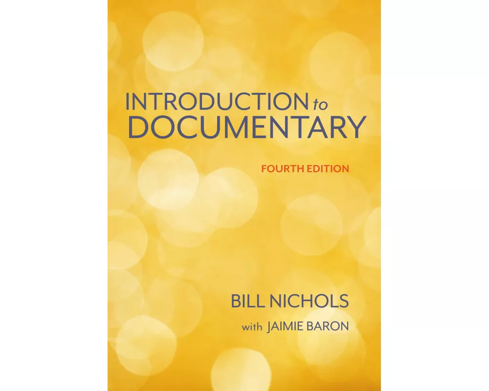Introduction to Documentary, Fourth Edition