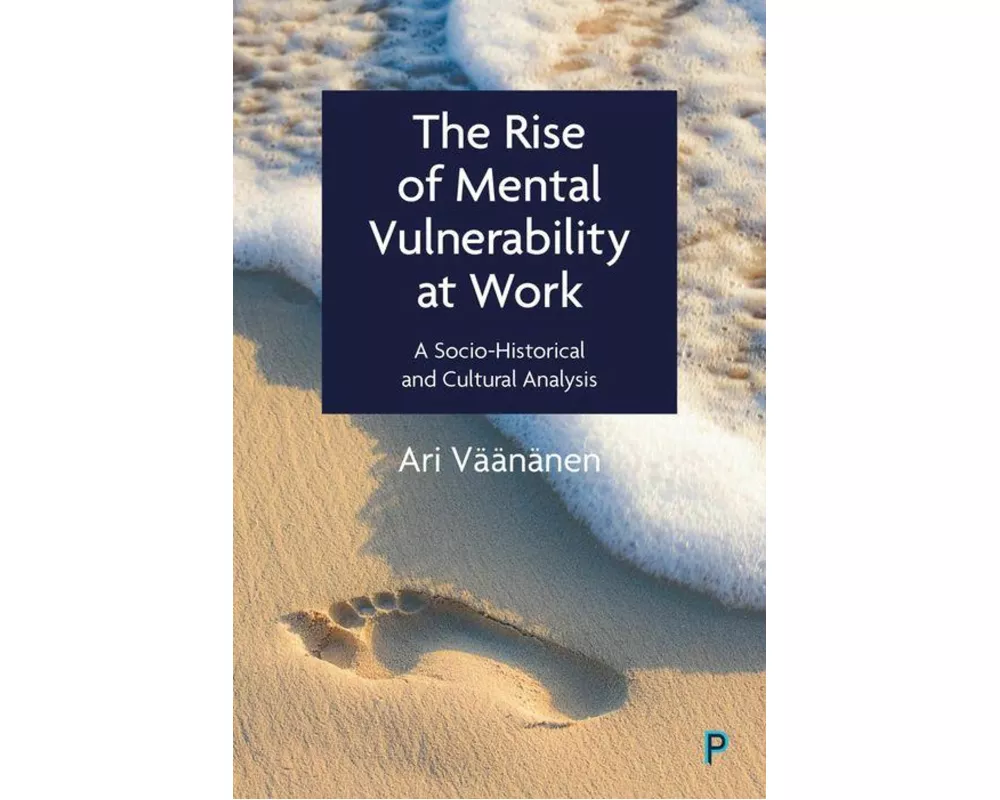 The Rise of Mental Vulnerability at Work