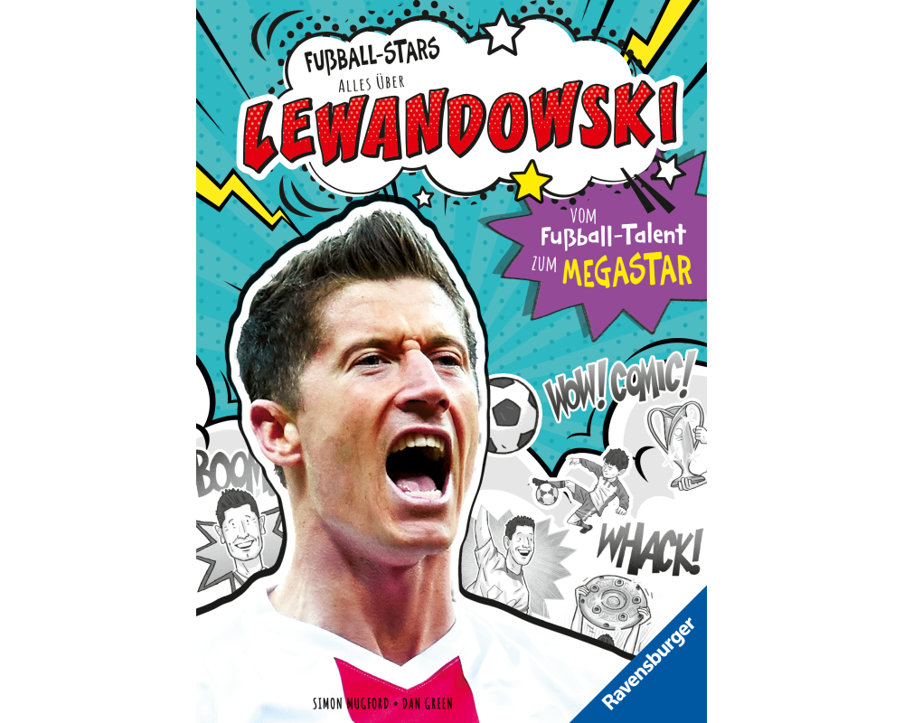 Fußball-Stars - Alles über Lewandowski. Vom Fußball-Talent zum Megastar