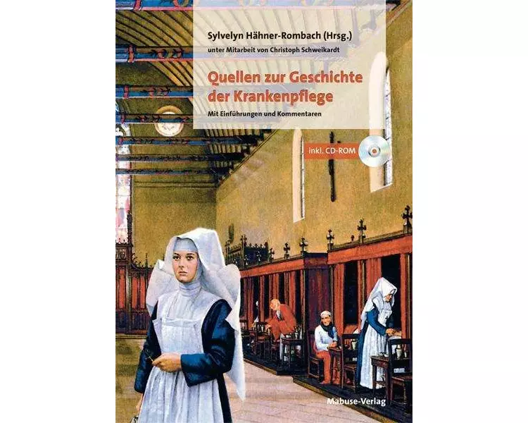 Quellen zur Geschichte der Krankenpflege
