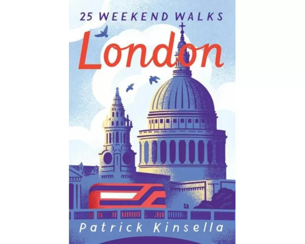 London: 30 Weekend Walks