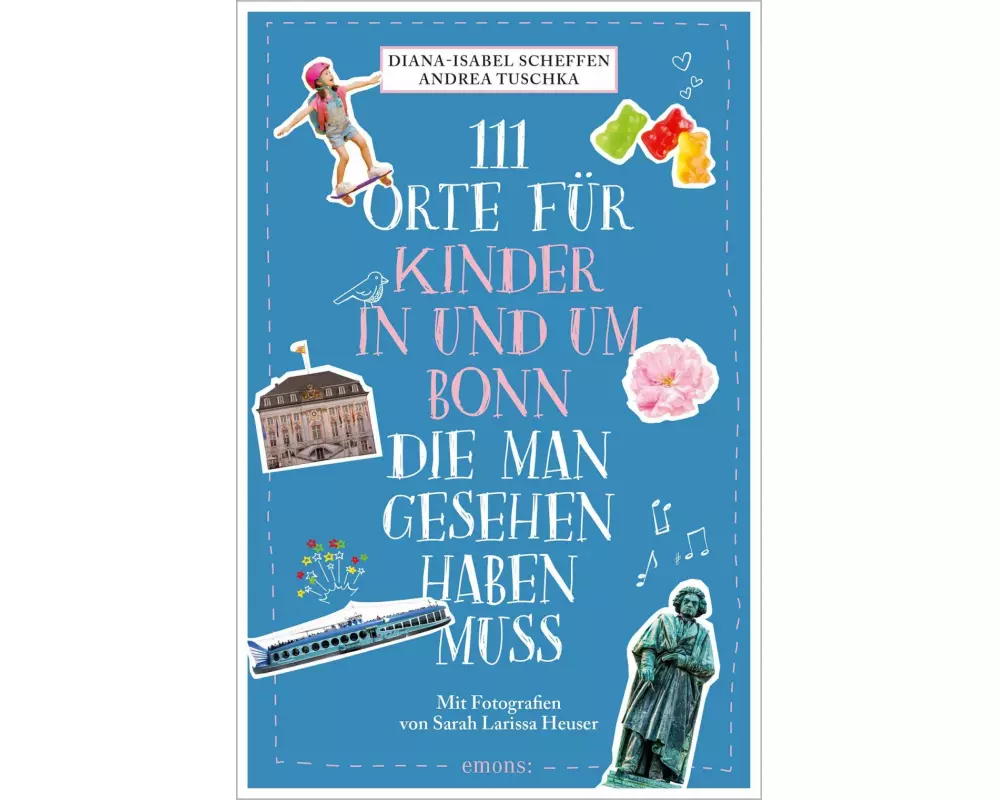 111 Orte für Kinder in und um Bonn, die man gesehen haben muss