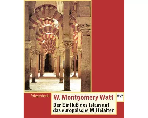 Der Einfluss des Islam auf das europäische Mittelalter
