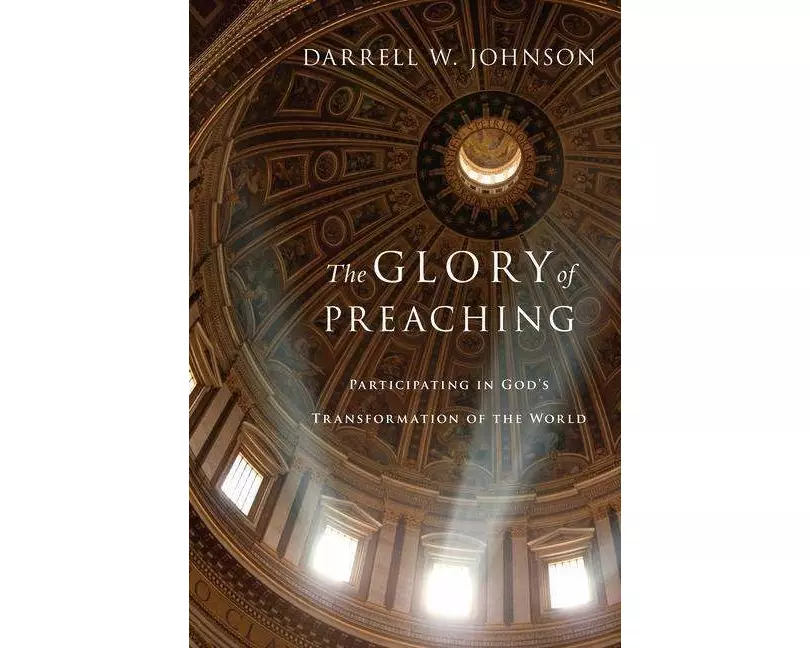 The Glory of Preaching
