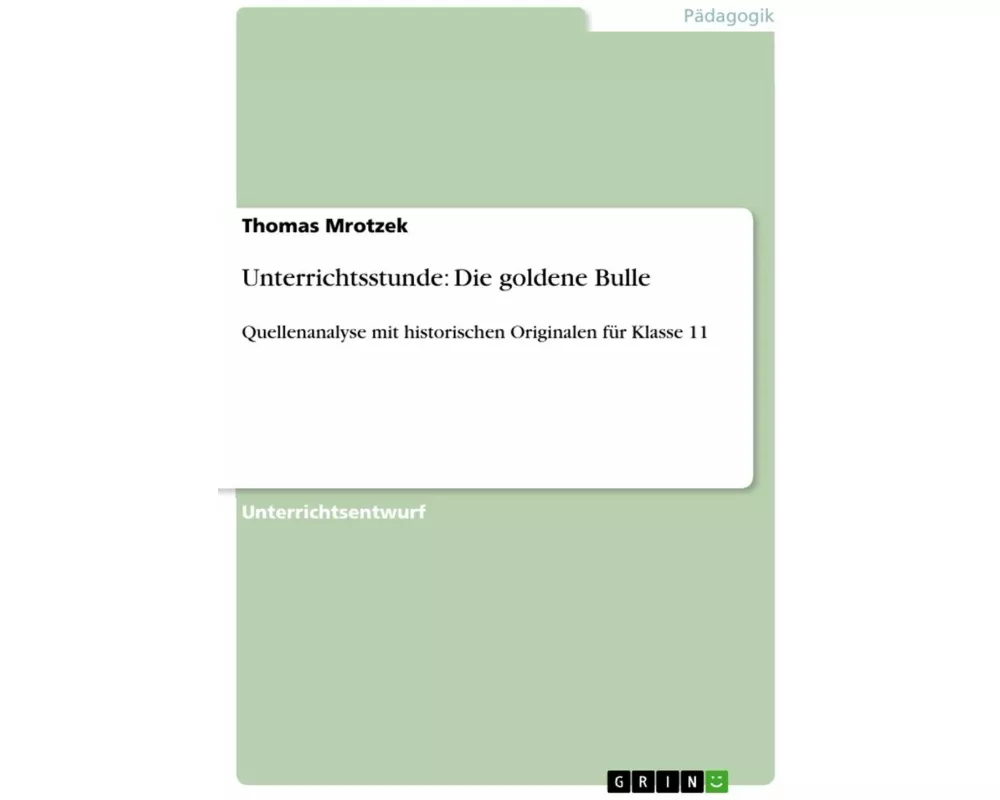 Unterrichtsstunde: Die goldene Bulle