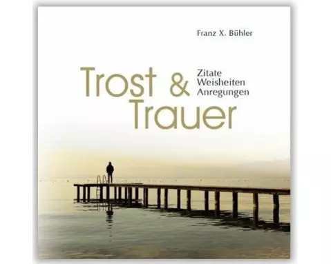 Trost und Trauer