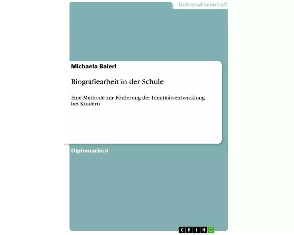 Biografiearbeit in der Schule