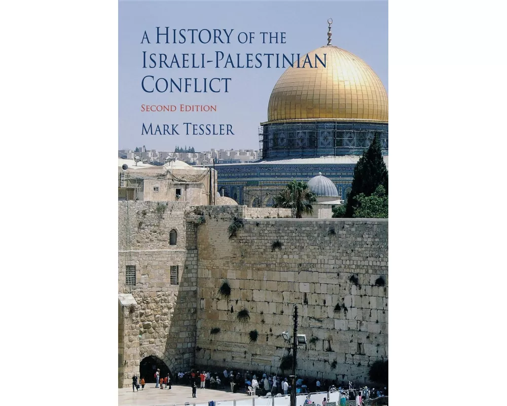 A History of the Israeli-Palestinian Conflict, Second Edition