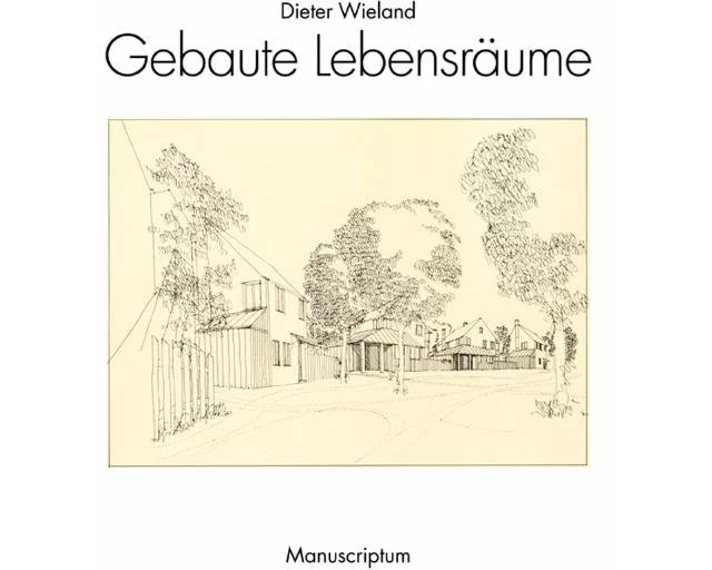 Gebaute Lebensräume