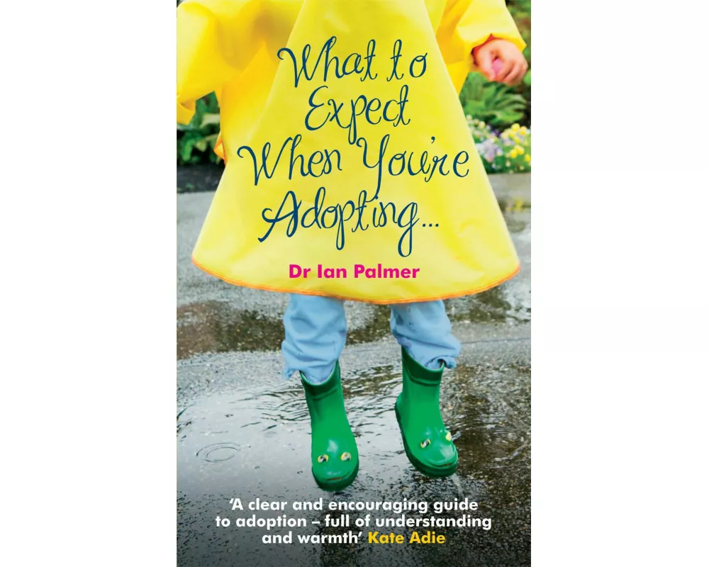 What to Expect When You're Adopting...