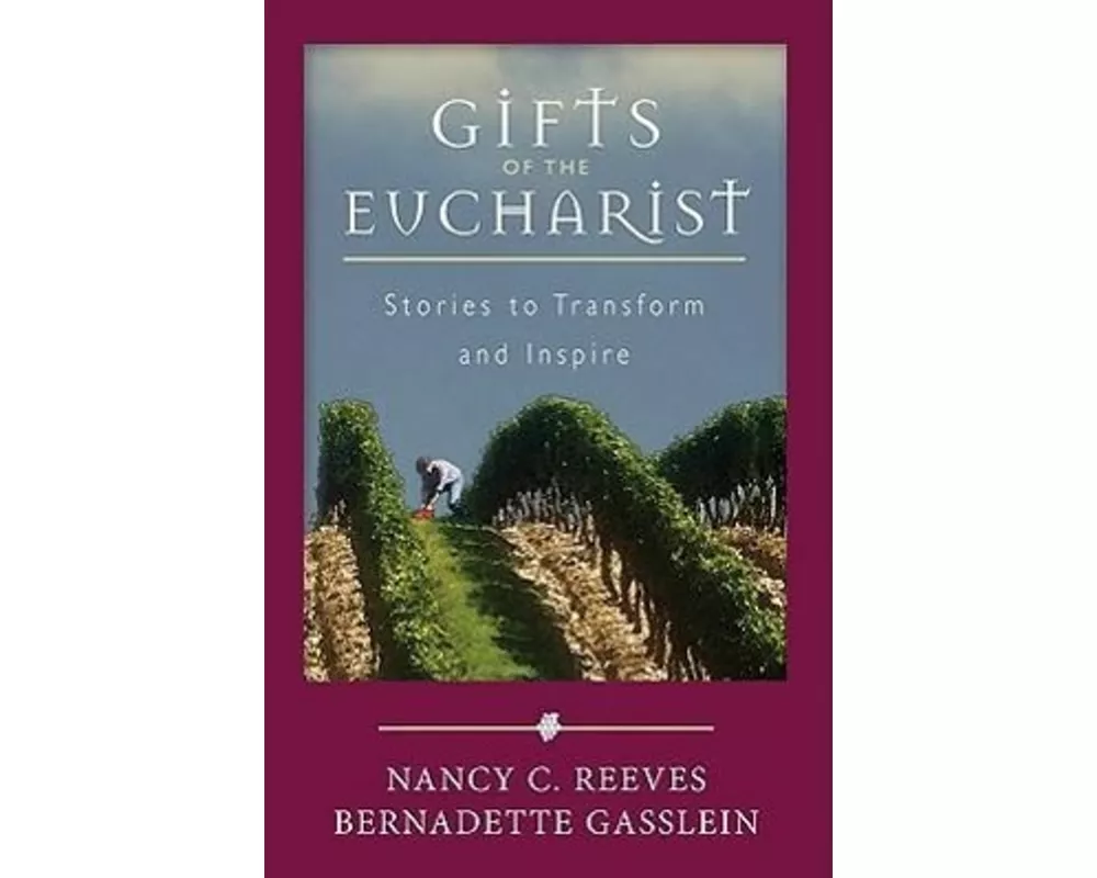 Gifts of the Eucharist